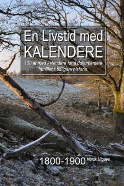 Cover for Gary a McConnell · En Livstid med Kalendere 1800-1900 Norsk Utgave (Paperback Book) (2015)