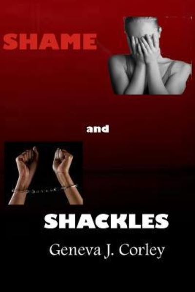 Cover for Geneva J Corley · Shame and Shackles (Paperback Book) (2015)