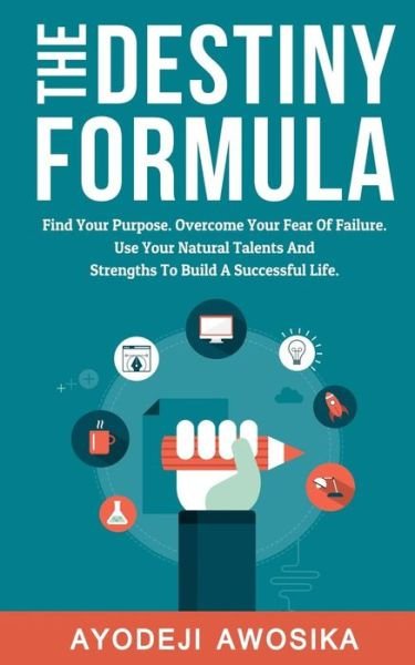 Cover for Ayodeji Awosika · The Destiny Formula (Paperback Book) (2016)