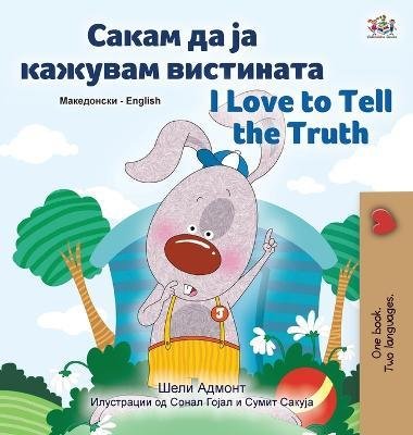 Cover for Kidkiddos Books · I Love to Tell the Truth (Macedonian English Bilingual Children's Book) (Gebundenes Buch) (2023)