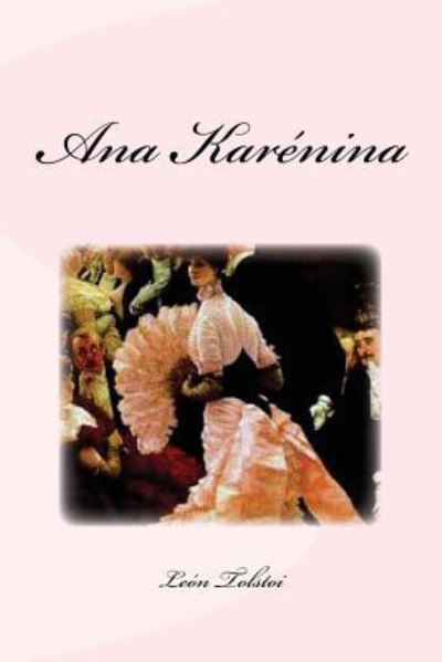 Cover for León Tolstoi · Ana Karénina (Paperback Book) (2016)