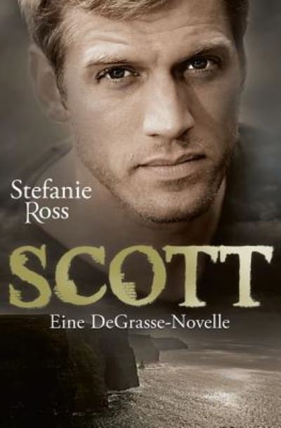 Cover for Stefanie Ross · Scott (Paperback Book) (2016)