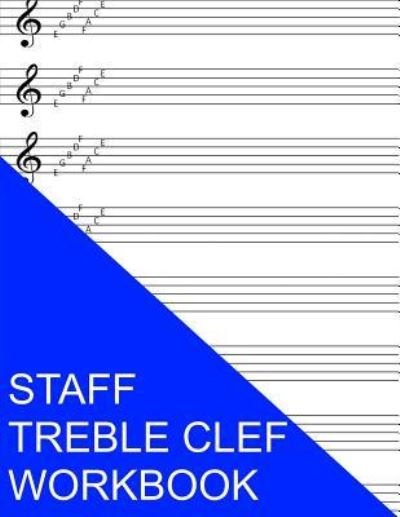 Cover for S Smith · Staff Treble Clef Workbook (Paperback Book) (2016)
