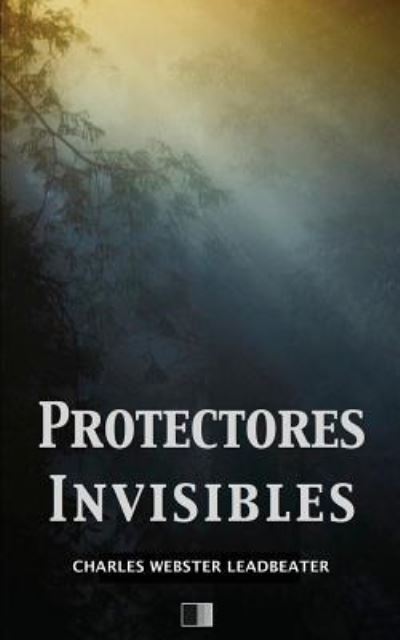 Cover for Charles Webster Leadbeater · Protectores Invisibles (Pocketbok) (2016)