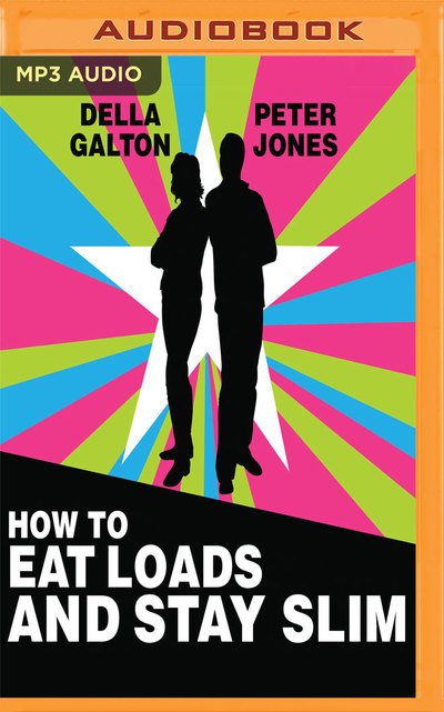 Cover for Peter Jones · How to Eat Loads and Stay Slim (CD) (2017)