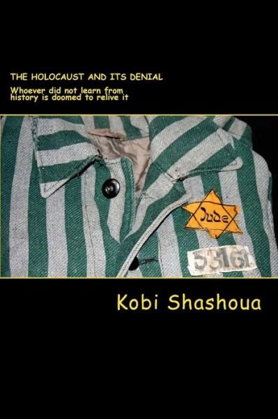 Cover for Kobi Shashoua · The HOLOCAUST and its denial (Paperback Bog) (2016)