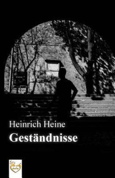 Cover for Heinrich Heine · Gest ndnisse (Paperback Book) (2016)