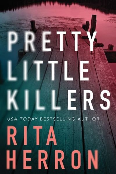 Pretty Little Killers - The Keepers - Rita Herron - Kirjat - Amazon Publishing - 9781542049849 - tiistai 20. helmikuuta 2018