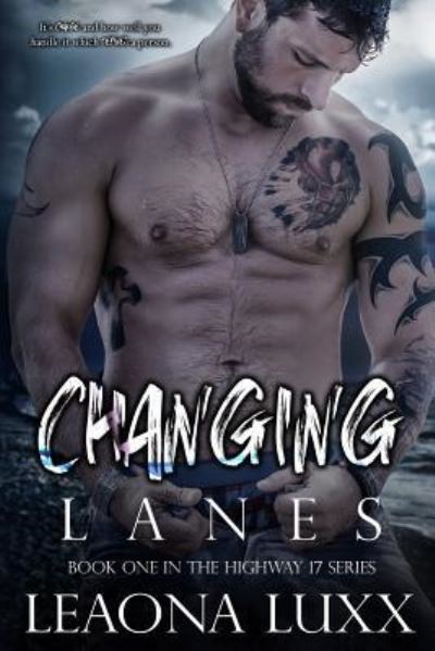 Cover for Leaona Luxx · Changing Lanes (Paperback Book) (2017)