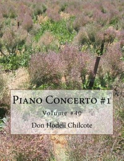 Cover for Don Hodell Chilcote · Piano Concerto #1 Volume #40 (Paperback Book) (2017)