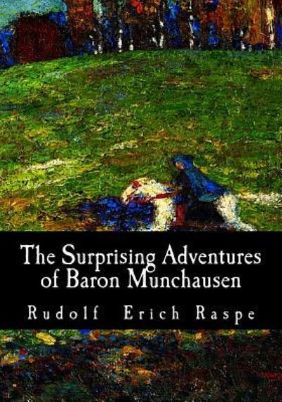 Cover for Rudolf Erich Raspe · The Surprising Adventures of Baron Munchausen (Paperback Book) (2017)