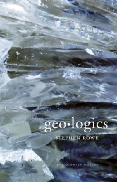 Cover for Stephen Rowe · Geo·logics (Book) (2015)