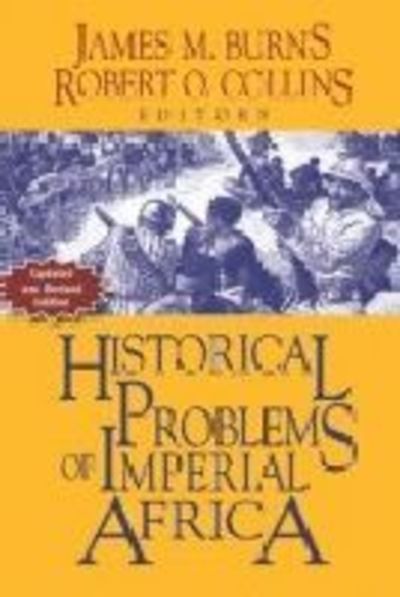 Problems in African History: Volume II: Historical Problems of Imperial Africa - Robert O Collins - Books - Markus Wiener Publishing Inc - 9781558765849 - October 21, 2013