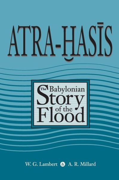 Cover for Wilfred G. Lambert · Atra-Hasis: The Babylonian Story of the Flood, with the Sumerian Flood Story (Taschenbuch) (1999)