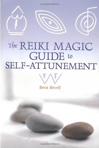Cover for Brett Bevell · The Reiki Magic Guide to Self-Attunement (Paperback Book) (2007)