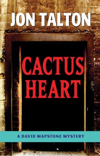 Cover for Jon Talton · Cactus Heart (David Mapstone Mysteries) (Pocketbok) (2008)