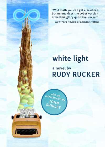 White Light - Rudy Rucker - Książki - Night Shade Books - 9781597809849 - 12 marca 2019