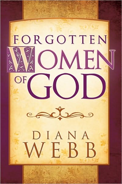 Cover for Diana Barton Webb · Women of God whom the men left out of the Bible (Book) (2010)