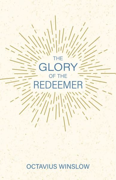 Cover for Octavius Winslow · Glory of the Redeemer, The (Paperback Book) (2021)