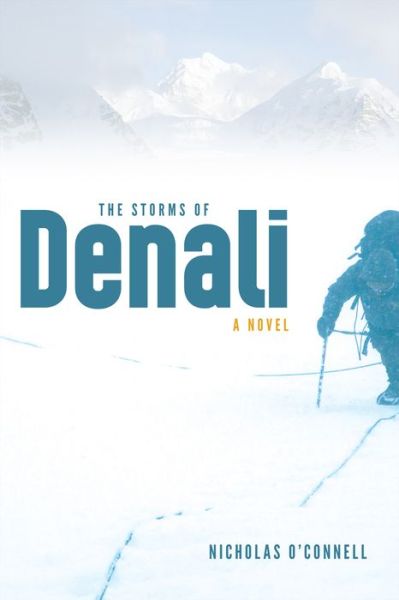 Cover for Nicholas O'Connell · The Storms of Denali (Paperback Book) (2012)