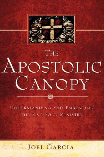 Cover for Joel Garcia · The Apostolic Canopy (Hardcover Book) (2007)