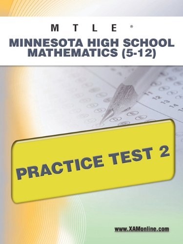 Mtle Minnesota High School Mathematics (5-12) Practice Test 2 - Sharon Wynne - Books - XAMOnline.com - 9781607872849 - April 25, 2011