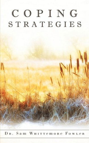 Cover for Dr. Sam Whittemore Fowler · Coping Strategies (Paperback Book) (2009)