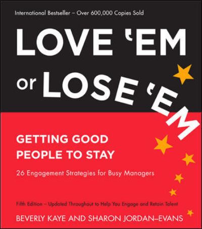 Cover for Beverly Kaye · Love 'Em or Lose 'Em: Getting Good People to Stay (Taschenbuch) (2014)