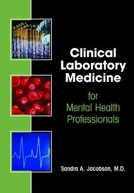 Cover for Jacobson, Sandra A., MD · Clinical Laboratory Medicine for Mental Health Professionals (Paperback Book) (2017)