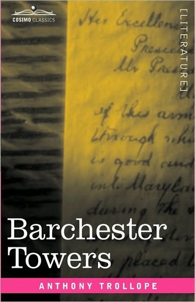Cover for Anthony Trollope · Barchester Towers (Innbunden bok) (2010)