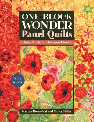 Cover for Maxine Rosenthal · One-Block Wonder Panel Quilts: New Ideas; One-of-a-Kind Hexagon Blocks (Paperback Book) (2021)