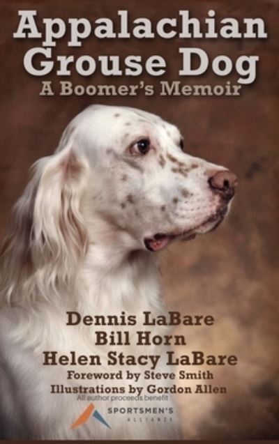 Cover for Dennis Labare · Appalachian Grouse Dog (Hardcover Book) (2021)