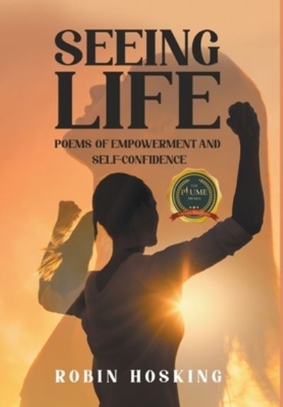 Cover for Robin Hosking · Seeing Life: Poems of Empowerment and Self-Confidence (Gebundenes Buch) (2021)