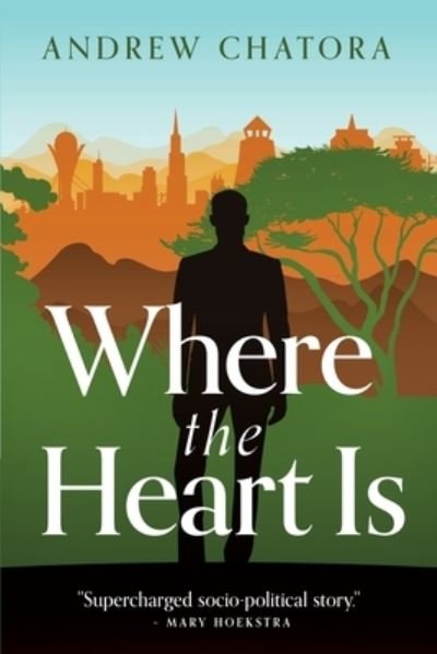 Cover for Andrew Chatora · Where the Heart Is (Paperback Book) (2021)