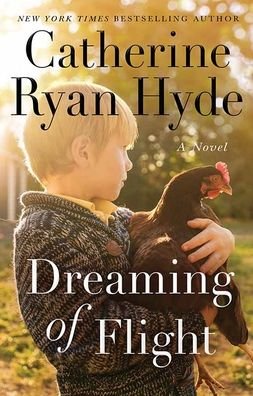 Cover for Catherine Ryan Hyde · Dreaming of Flight (Hardcover Book) (2022)