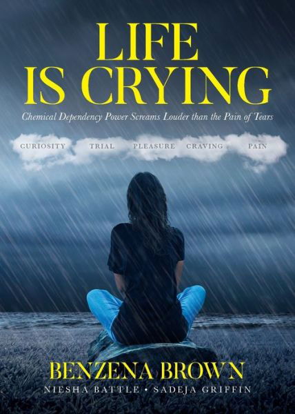 Cover for Benzena Brown · Life is Crying (Paperback Book) (2020)