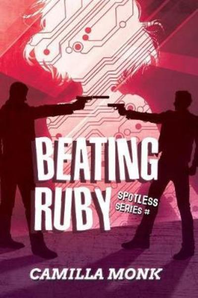 Cover for Camilla Monk · Beating Ruby - Spotless (Pocketbok) (2018)