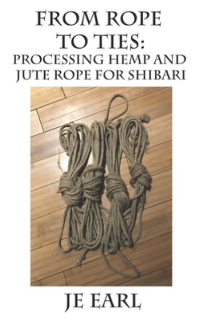 Cover for Je Earl · From Rope to Ties (Taschenbuch) (2019)