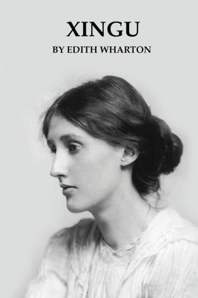 Cover for Edith Wharton · Xingu (Paperback Book) (2020)