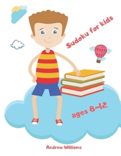 Cover for Andrew Williams · Sudoku for kids ages 8-12 (Paperback Book) (2020)