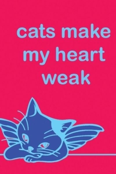 Cover for Gamal Art · Cats Make My Heart Weak (Pocketbok) (2020)