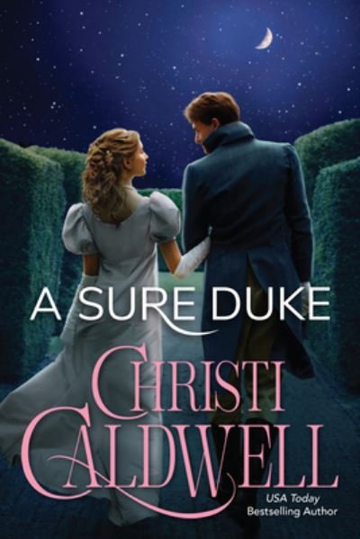 Cover for Christi Caldwell · A Sure Duke - The McQuoids of Mayfair (Taschenbuch) (2024)