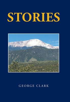Cover for George Clark · Stories (Hardcover Book) (2021)