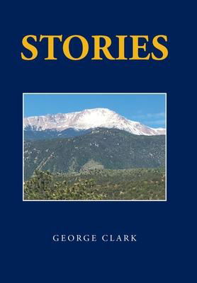 Cover for George Clark · Stories (Inbunden Bok) (2021)