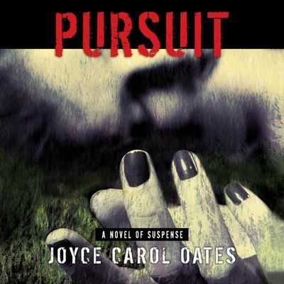 Pursuit - Joyce Carol Oates - Musik - HIGHBRIDGE AUDIO - 9781665119849 - 1. oktober 2019