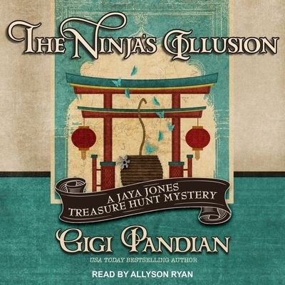 Cover for Gigi Pandian · The Ninja's Illusion (CD) (2017)
