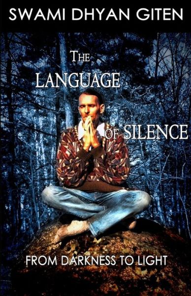 Cover for Swami Dhyan Giten · The Language of Silence (Paperback Book) (2013)