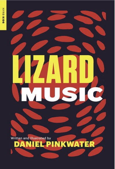 Lizard Music - Daniel Pinkwater - Bücher - The New York Review of Books, Inc - 9781681371849 - 15. August 2017