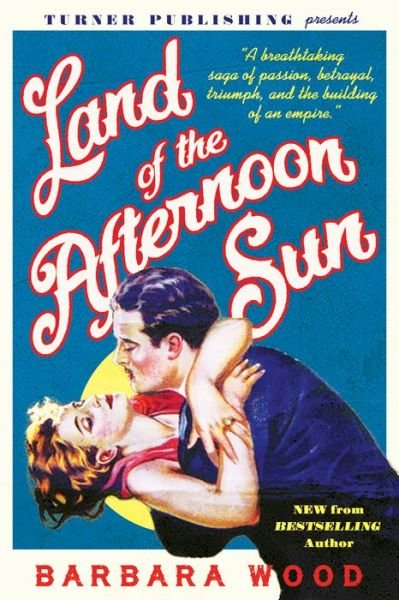 Cover for Barbara Wood · Land of the afternoon sun (Bok) (2016)