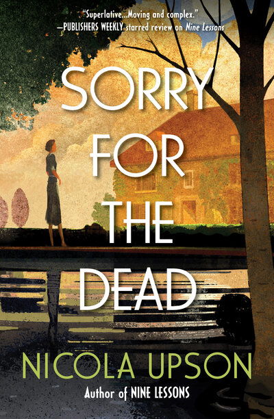 Sorry for the Dead: A Josephine Tey Mystery - A Josephine Tey Mystery - Nicola Upson - Książki - CROOKED LANE BOOKS - 9781683319849 - 8 października 2019